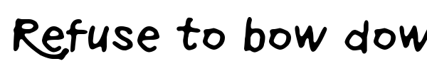 Refuse to bow down font preview
